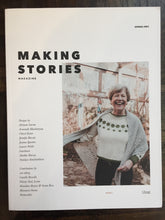 Load image into Gallery viewer, Making Stories Magazine